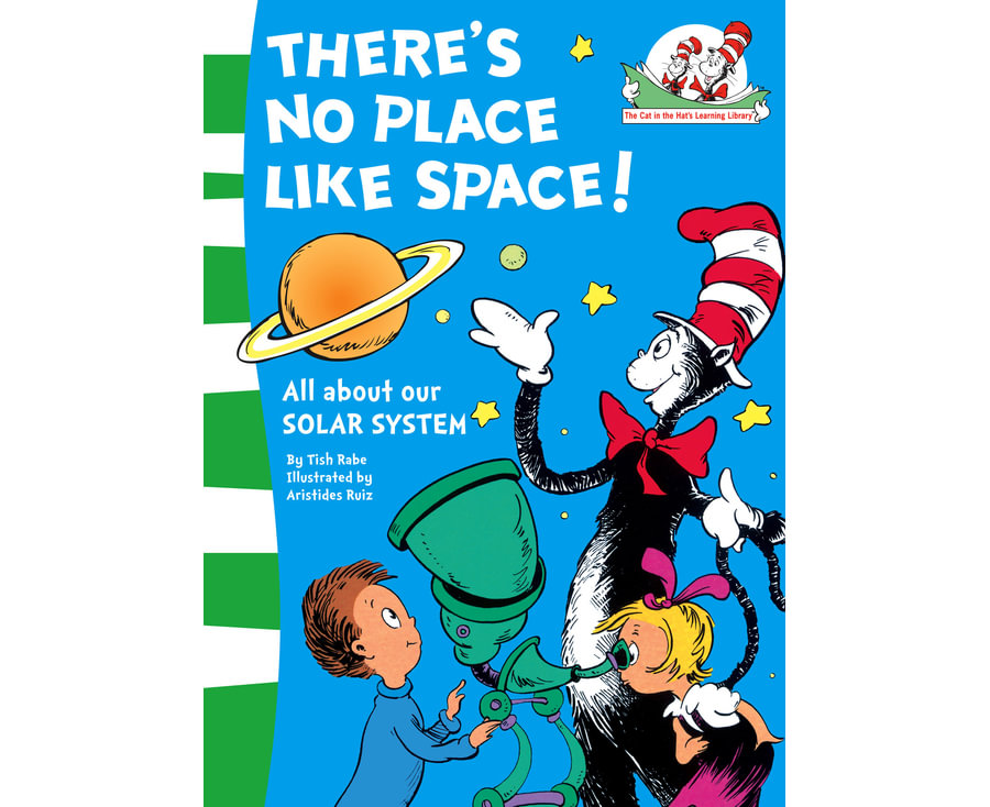 There's No Place Like Space! (The Cat in the Hat's Learning Library, Book 7)