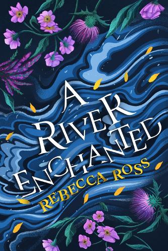 A River Enchanted : Book 1