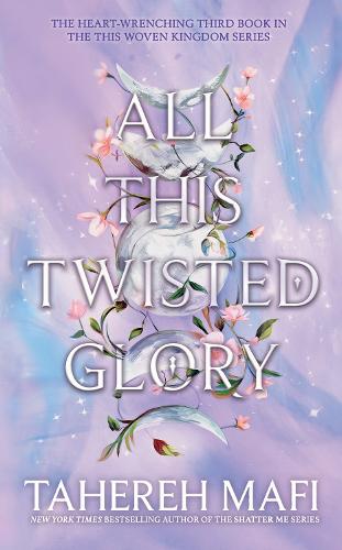 All This Twisted Glory (This Woven Kingdom)