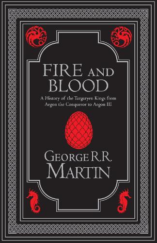 Fire and Blood Collector's Edition: The inspiration for HBO's House of the Dragon (A Song of Ice and Fire)