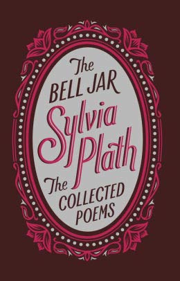 The Bell Jar / The Collected Peoms (Barnes And Noble Collectible Editions)