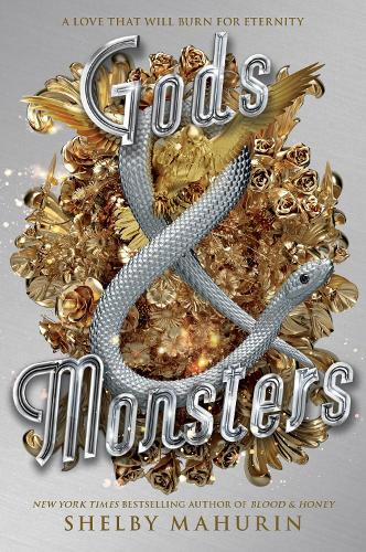 Gods and Monsters - Serpent & Dove Book 3