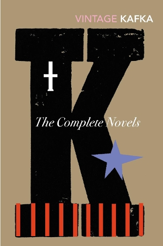 Kafka Complete Novels: Includes The Trial, Amerika and The Castle