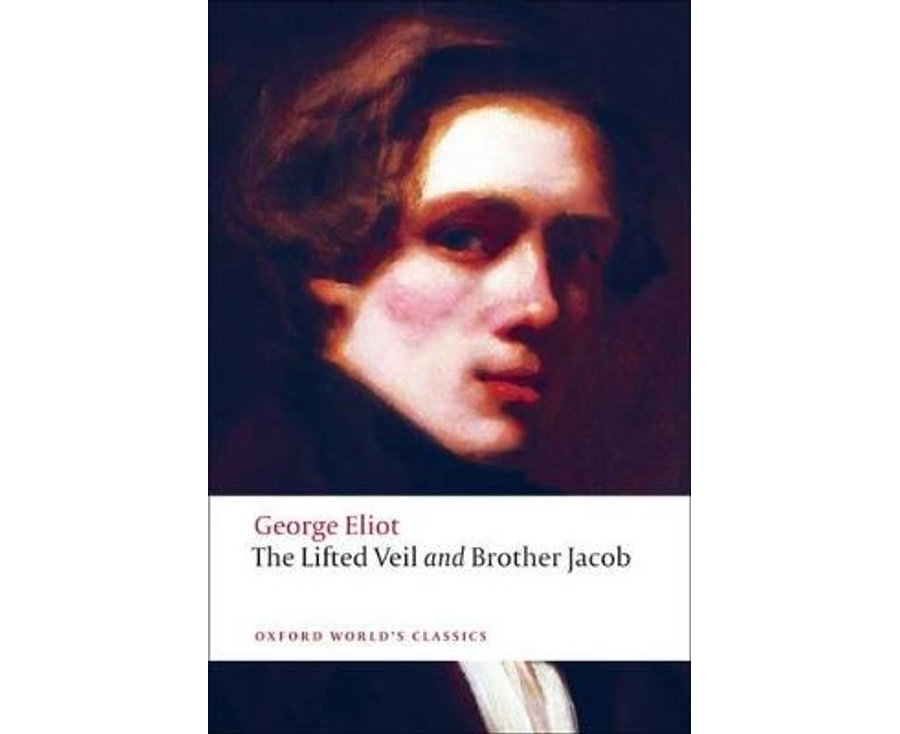 The Lifted Veil, and Brother Jacob
