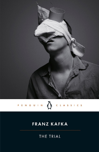 The Trial - Penguin Classics Edition