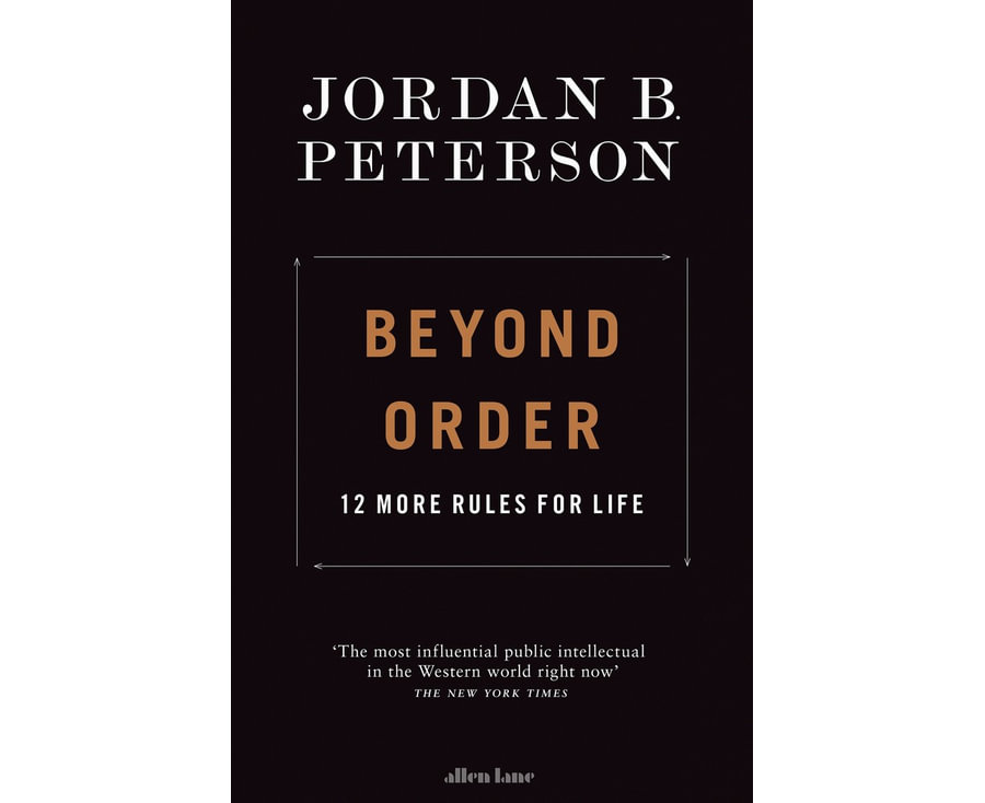 Beyond Order : 12 More Rules For Life