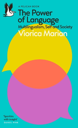 The Power of Language: Multilingualism, Self and Society