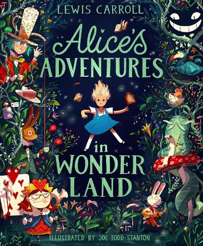 Alice's Adventures in Wonderland: Illustrated Edition