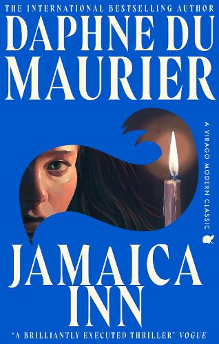 Jamaica Inn: The thrilling gothic classic from the beloved author of REBECCA