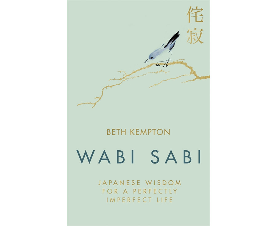 Wabi Sabi: Japanese Wisdom for a Perfectly Imperfect Life