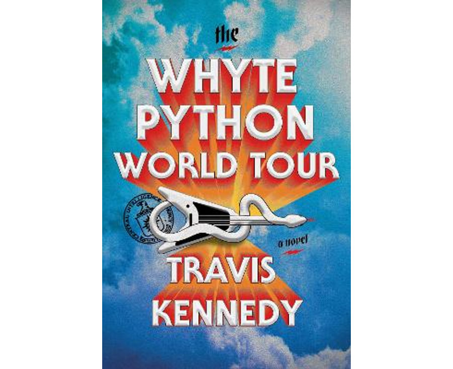 The Whyte Python World Tour: A Novel
