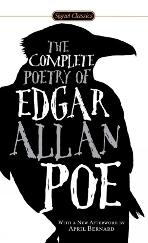 Complete Poetry Of Edgar Allan Poe, The (Signet Classics)