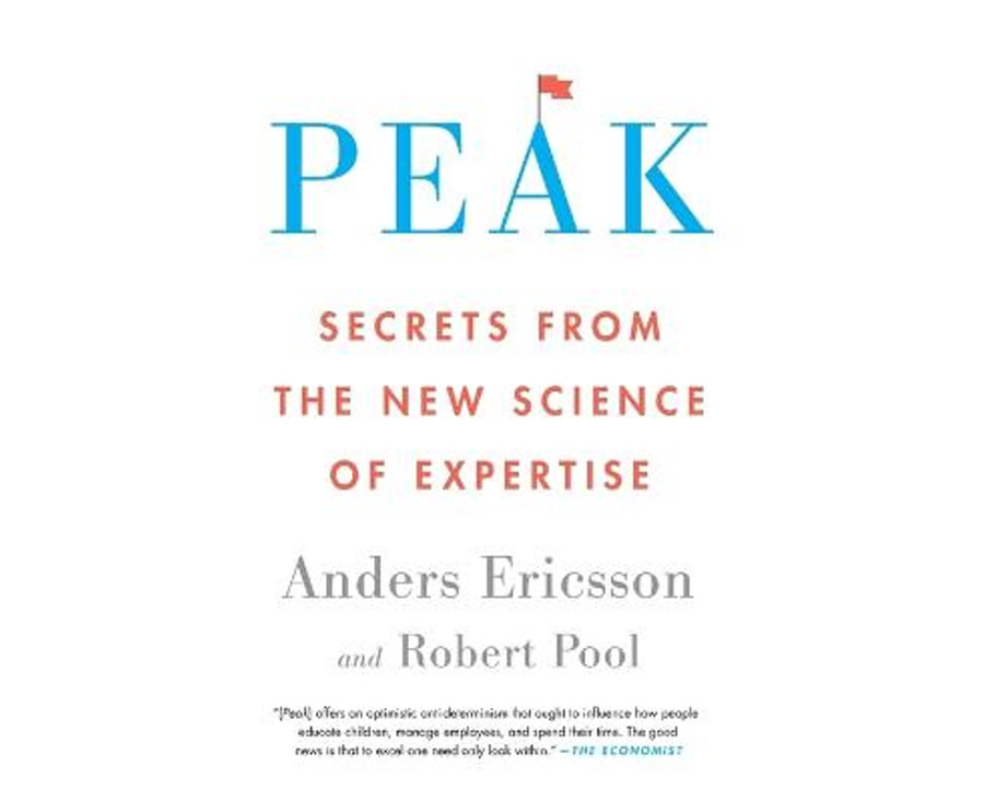 Peak: Secrets from the New Science of Expertise