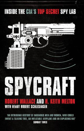 Spycraft: Inside the CIA's Top Secret Spy Lab