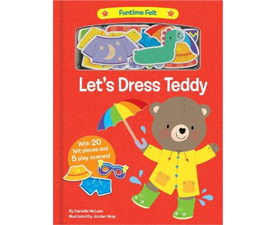 Let's Dress Teddy: With 20 colorful felt play pieces