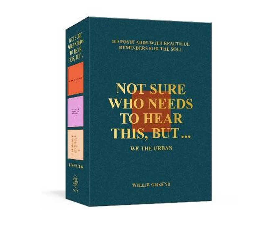 Not Sure Who Needs to Hear This, But . . .: 100 Postcards with Beautiful Reminders for the Soul