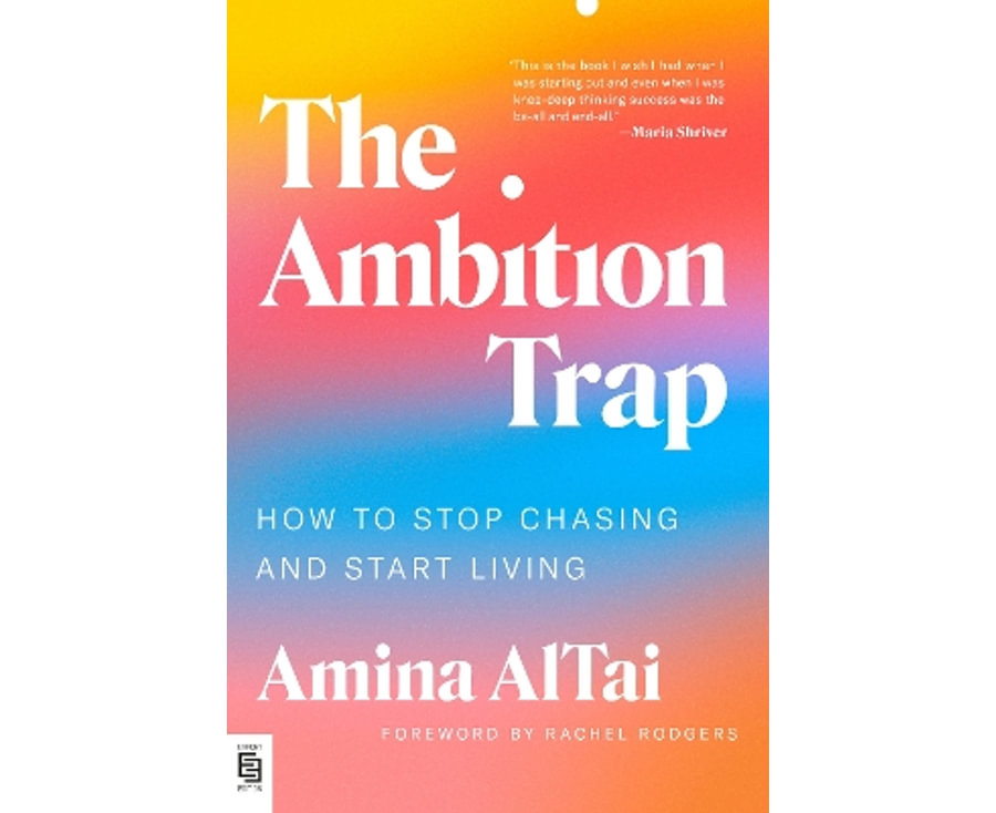 The Ambition Trap: How to Stop Chasing and Start Living