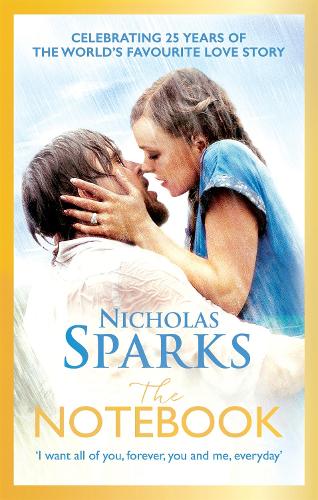 The Notebook : The Love Story To End All Love Stories