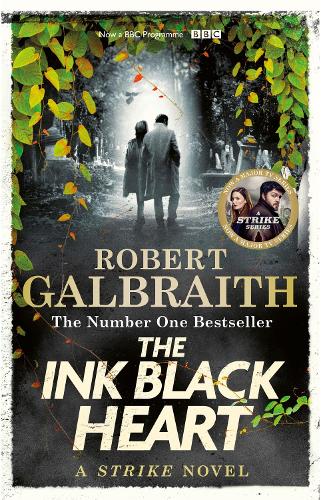 The Ink Black Heart: The Number One international bestseller (Strike 6)