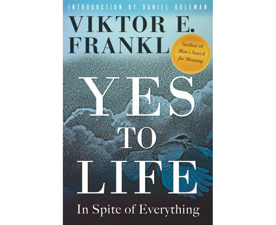 Yes to Life: In Spite of Everything