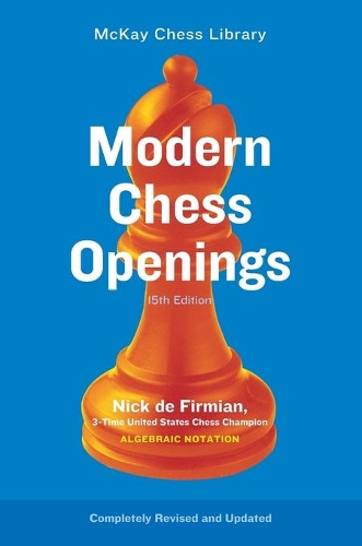Modern Chess Openings: 15th Ed. (McKay Chess Library)
