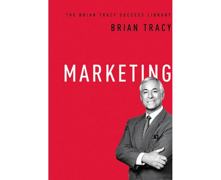 Marketing : The Brian Tracy Success Library