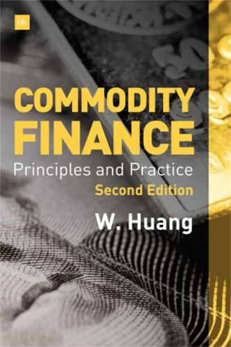 Commodity Finance (Second Edition): Principles and Practice