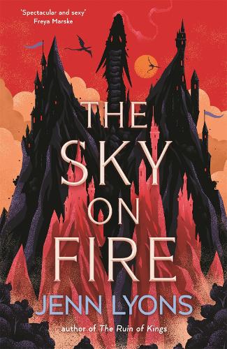The Sky on Fire: A dragon heist adventure full of magic, high stakes and revengedragon heist adventure