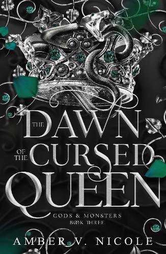 The Dawn of the Cursed Queen: The latest sizzling, dark romantasy book in the Gods & Monsters series!