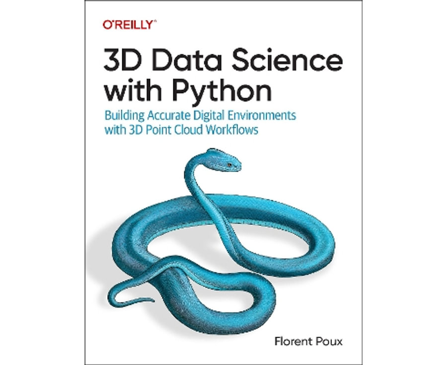 3D Data Science with Python: Building Accurate Digital Environments with 3D Point Cloud Workflows