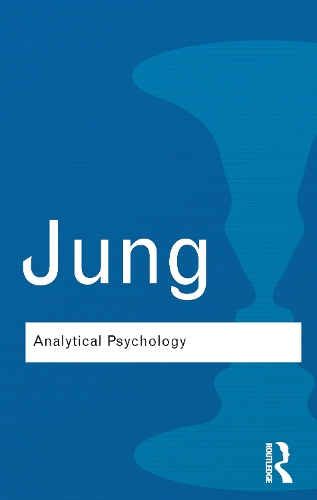 Analytical Psychology: Its Theory and Practice