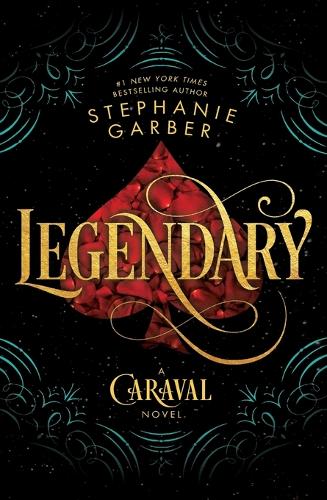 Legendary: A Caraval Novel