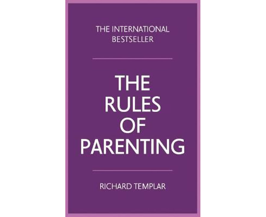 Rules of Parenting, The: A personal code for bringing up happy, confident children