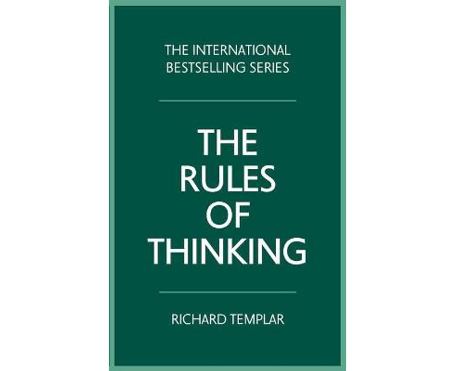 Rules of Thinking, The: A personal code to think yourself smarter, wiser and happier