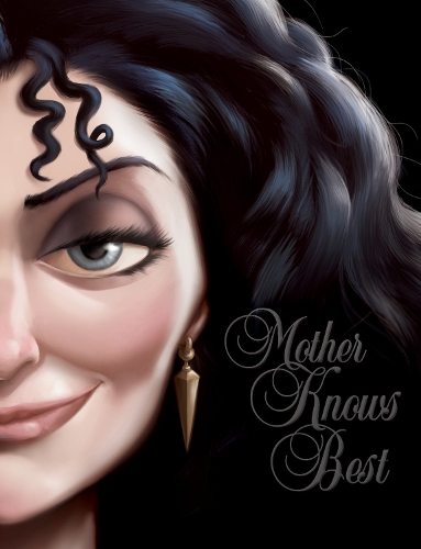 Mother Knows Best - Disney Villains, Book 5: A Tale of the Old Witch