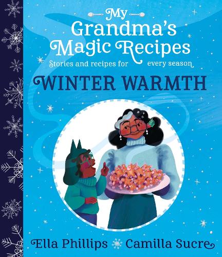 My Grandma's Magic Recipes: Winter Warmth: Volume 1