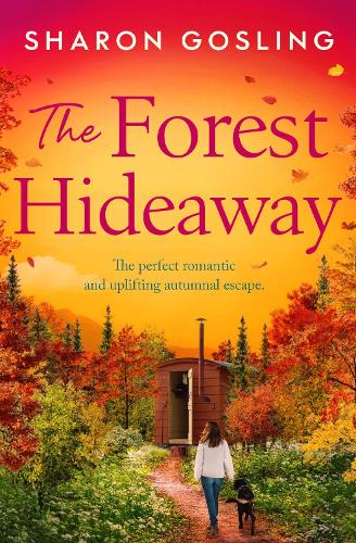 The Forest Hideaway: Enjoy 'the perfect autumn escape' from the author of The Lighthouse Bookshop