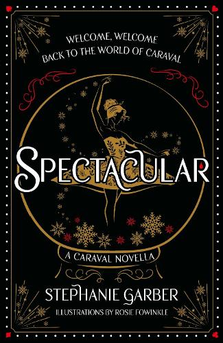 Spectacular: A Caraval Holiday Novella - Book 4