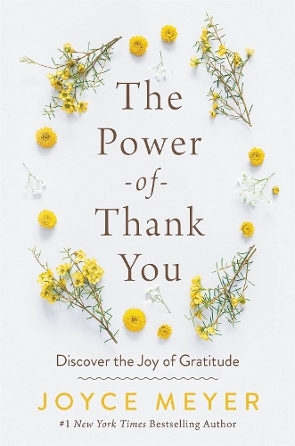 The Power of Thank You: Discover the Joy of Gratitude