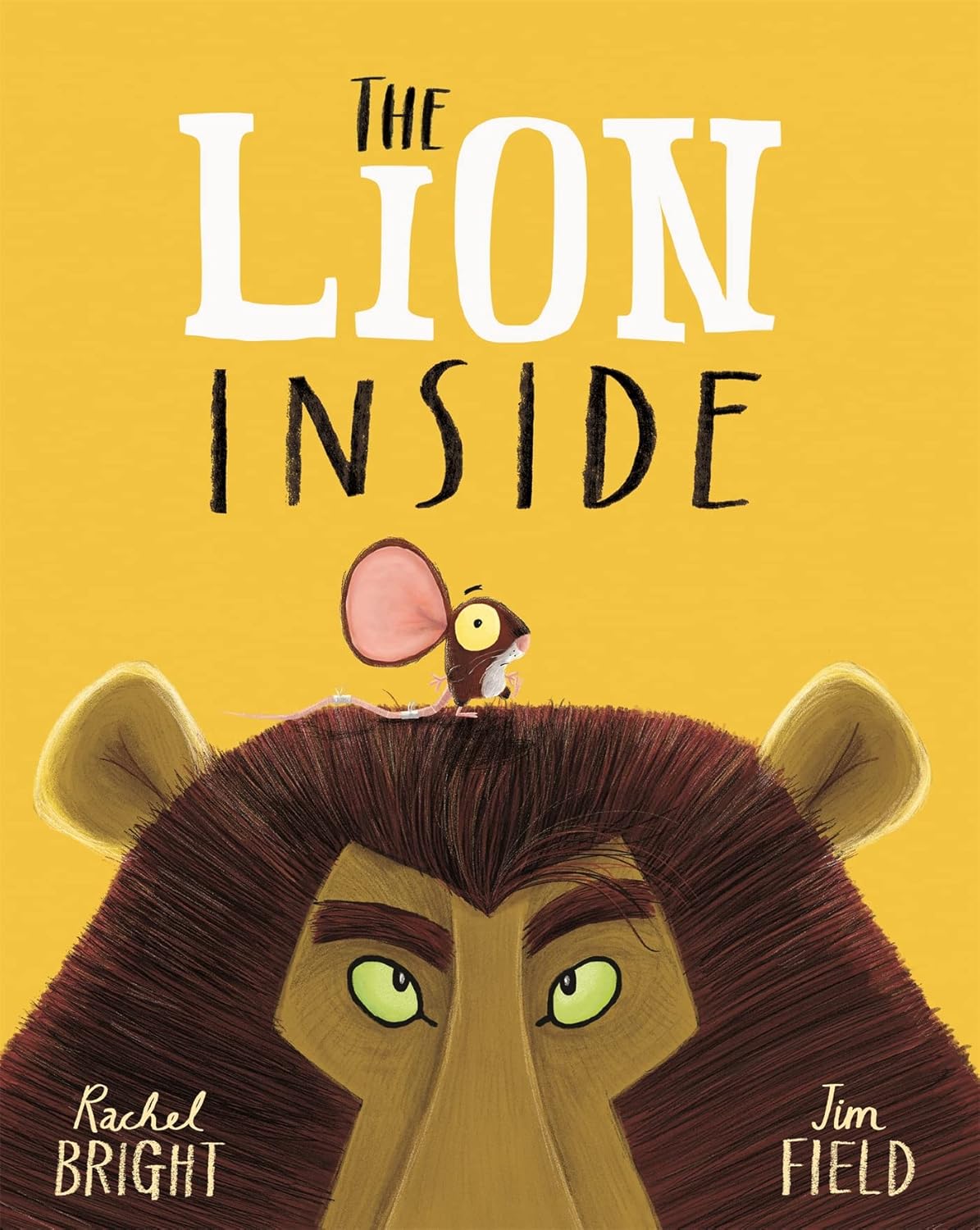 The Lion Inside Board Book: From The World of Rachel Bright & Jim Field