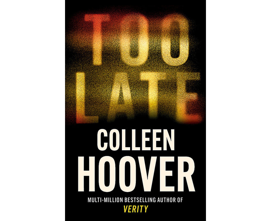 Too Late : The darkest Thriller of the year