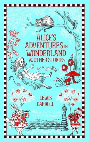 Alice's Adventures in Wonderland and Other Stories