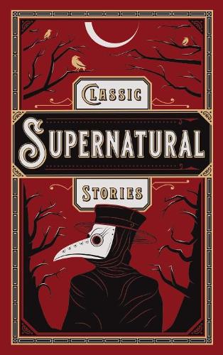 Classic Supernatural Stories (Barnes & Noble)