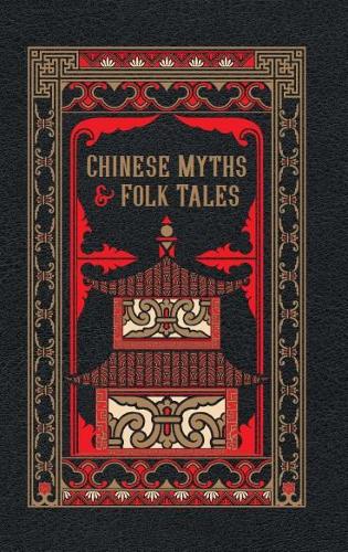 Chinese Myths and Folk Tales (Barnes & Noble)