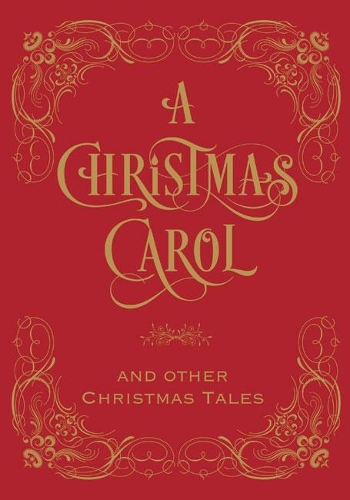 A Christmas Carol & Other Christmas Tales (Barnes & Noble)