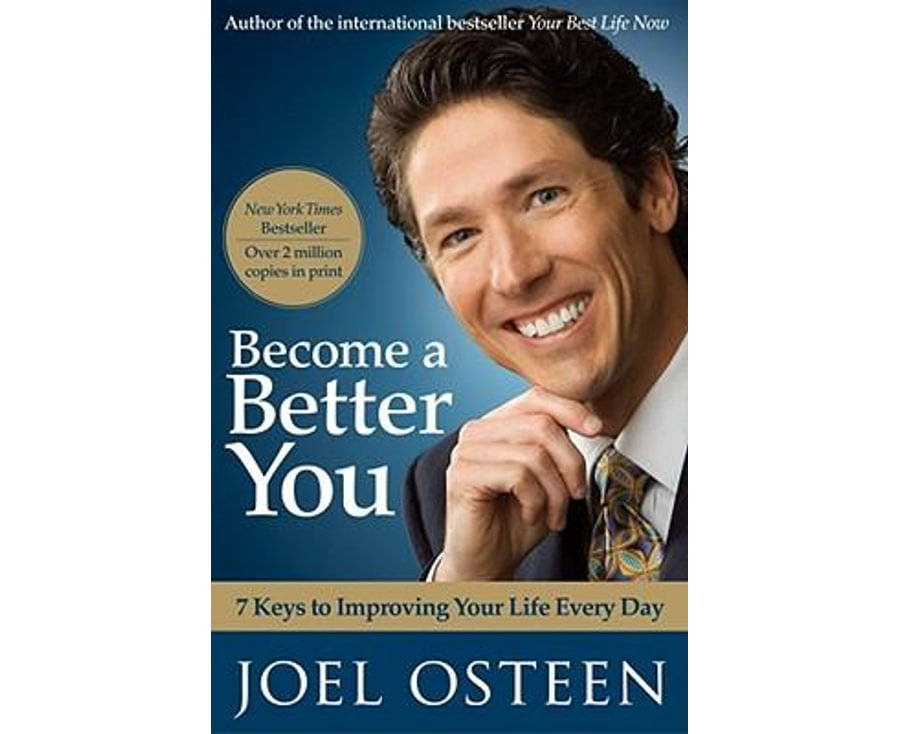 Become a Better You: 7 Keys to Improving Your Life Every Day