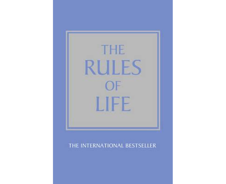 The Rules of Life: A personal code for living a better, happier, more successful kind of life
