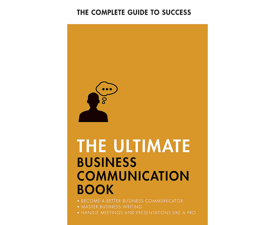 The Ultimate Business Communication Book