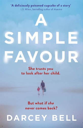 A Simple Favour: The Gripping Thriller Behind the Sizzling Summer 2025 Film Hit Starring Anna Kendrick and Blake Lively, Another Simple Favour
