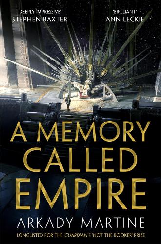 A Memory Called Empire: Winner of the Hugo Award for Best Novel